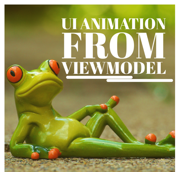 UI animation from your ViewModel